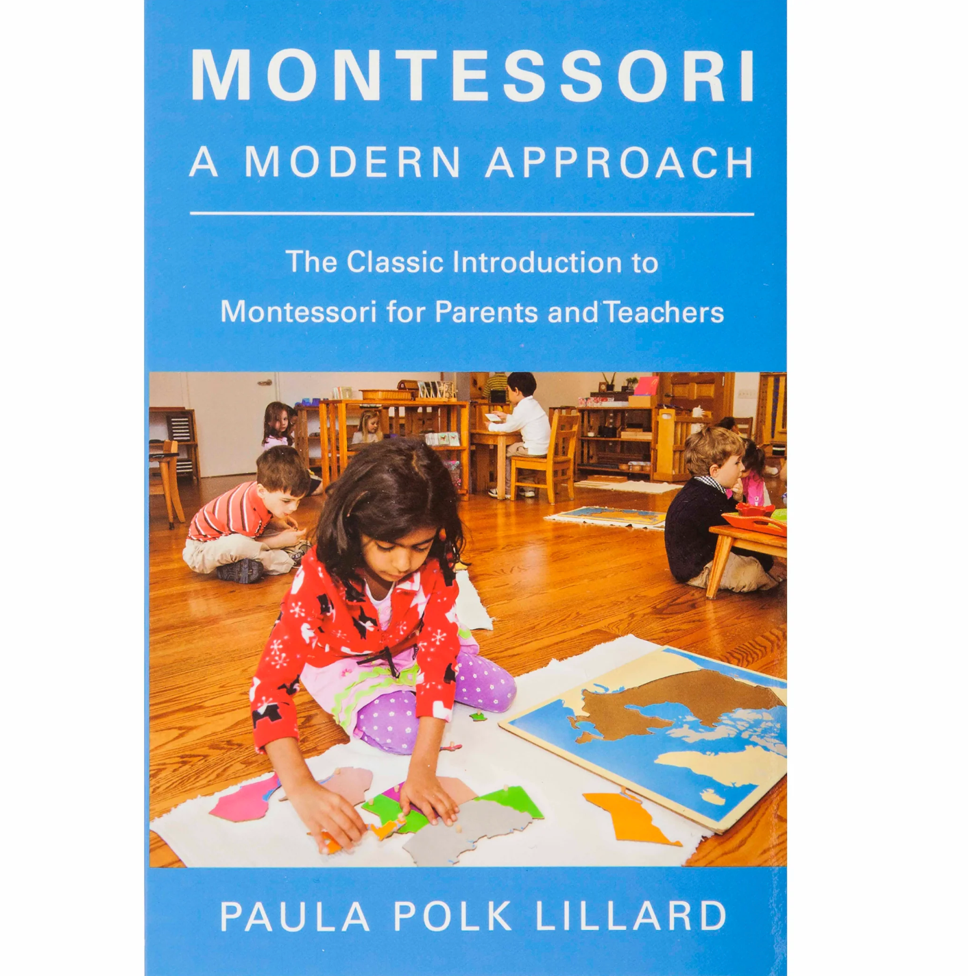 Montessori: A Modern Approach - Nienhuis AMI