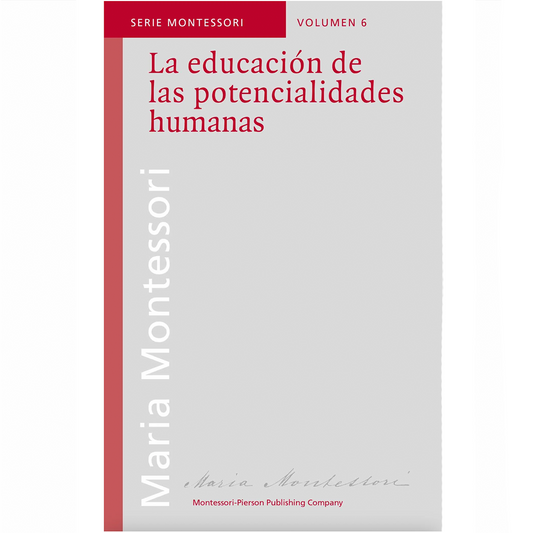 La Educación De Las Potencialidade - Spanish - Nienhuis AMI