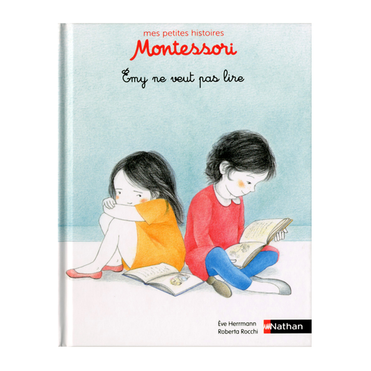 Emy ne veut pas lire - Petite histoire pédagogie Montessori -Nathan