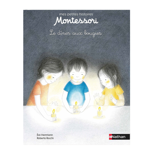 Un dîner aux bougies - Petite histoire pédagogie Montessori -Nathan
