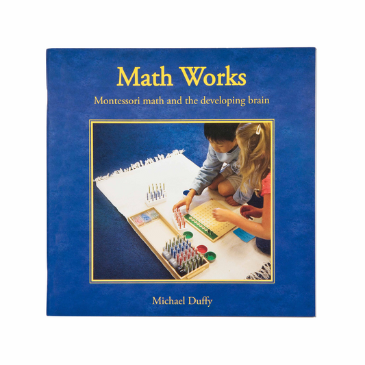 Math Works: Montessori Math And The Developing Brain - Nienhuis AMI