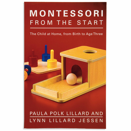 Montessori From The Start: The Child At Home From Birth To Age Three - Nienhuis AMI