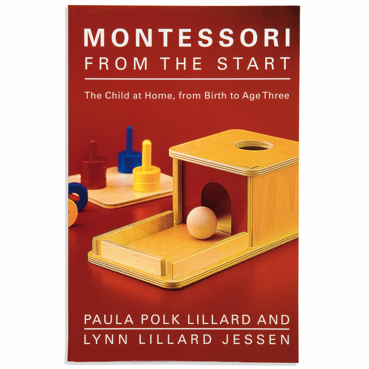 Montessori von Anfang an: Das Kind zu Hause von der Geburt bis zum dritten Lebensjahr - Nienhuis AMI