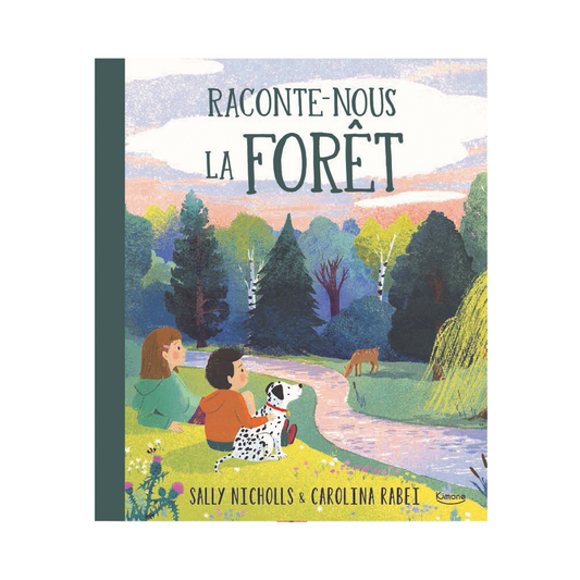 Raconte-nous la forêt