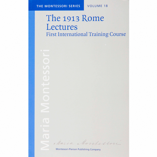 The 1913 Rome Lectures - Nienhuis AMI