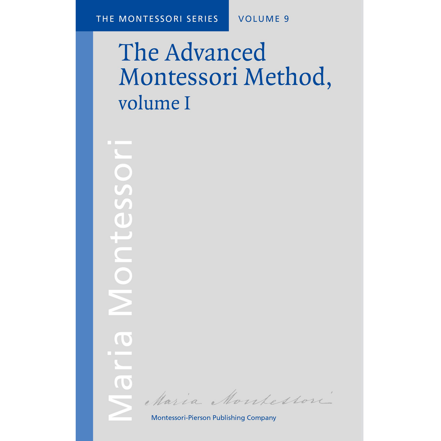 The Advanced Montessori Method: Volume 1 - Clio - Nienhuis AMI