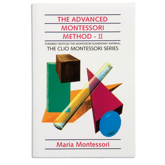The Advanced Montessori Method: Volume 2 - Clio - Nienhuis AMI